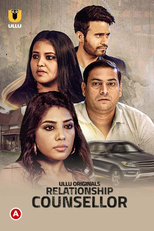 Download [18+] Relationship Counsellor (2021) Season 1 Hindi Complete Ullu Originals WEB Series 480p | 720p HDRip