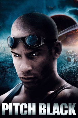 Download Pitch Black (2000) Dual Audio {Hindi-English} BluRay 480p [350MB] | 720p [1GB] | 1080p [2.3GB]