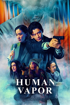 Download Human Vapor (2026) Season 1 Dual Audio {Hindi-Japanese} Netflix Original-Series 480p | 720p | 1080p WEB-DL x264