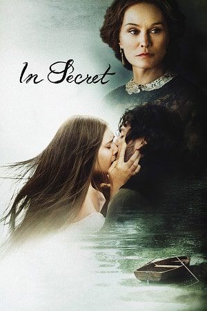 Download In Secret (2013) BluRay {English With Subtitles} Full Movie 480p [320MB] | 720p [860MB] | 1080p [2.4GB]