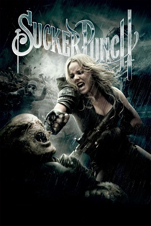 Download Sucker Punch (2011) BluRay Dual Audio {Hindi-English} 480p [450MB] | 720p [1.1GB] | 1080p [2.5GB] x264